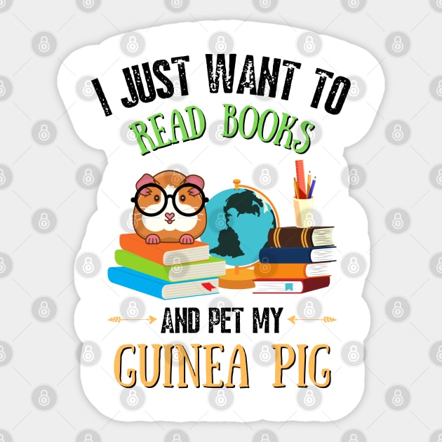 I just want to read books and pet my guinea pig Sticker by JustBeSatisfied
